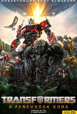 csákányi mozi Transformers: A fenevadak kora